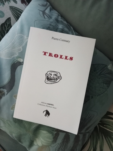 trolls,éditions unicité,collection eléphant blanc,etienne ruhaud,françois mocaer