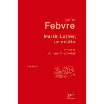 lucien febvre,martin luther,dante,ursule cotta